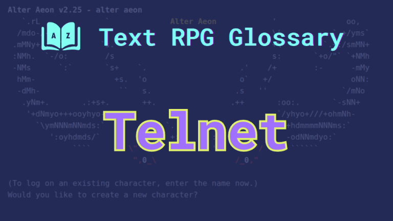 Telnet meaning and definition in the Text RPG Glossary The Alter Aeon intro screen and the word, "Telnet."
