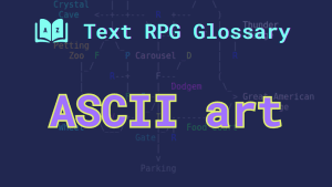 An ASCII map made by Andruid and the words: ASCII art.