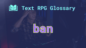 An upset-looking gamer and the word: ban.
