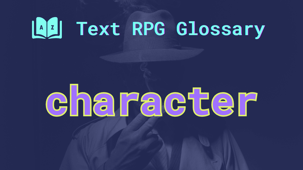 A shadowy figure in a low-brimmed hat and the word: character.