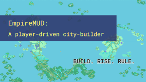 The current EmpireMUD map with the text: EmpireMUD: A player-driven city-builder. Build. Rise. Rule.