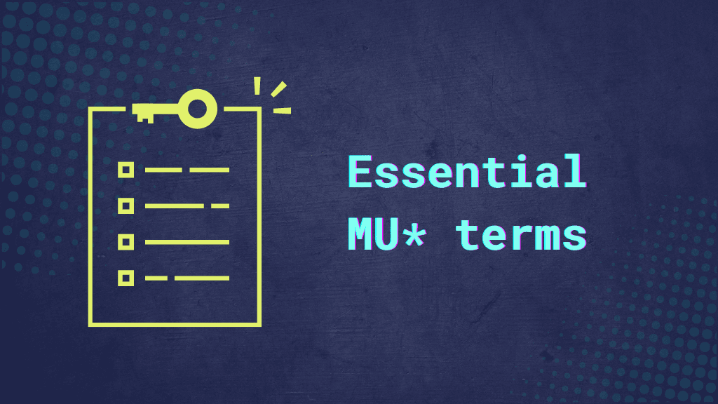 List icon with a golden key and the words: "Essential MU* terms."