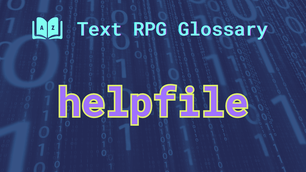 Helpfile A stream of binary code and the word: helpfile.