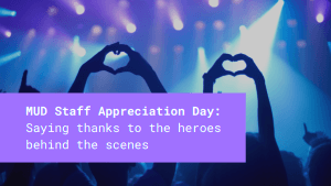 Bright lights at a concert and the silhouette of two hands creating a heart shape. Text reads: "MUD Staff Appreciation Day: Saying thanks to the heroes behind the scenes."