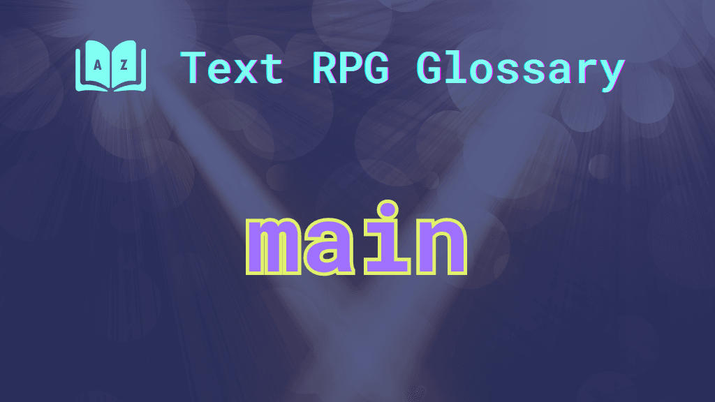 Main Spotlights converging on a stage and the word: main, short for main character.