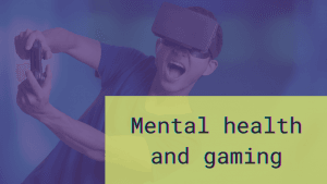Gamer with a VR headset and the text: Mental health and gaming.