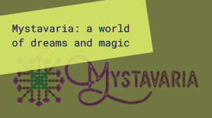 Mystavaria logo on yellow background with: "Mystavaria: a world of dreams and magic."