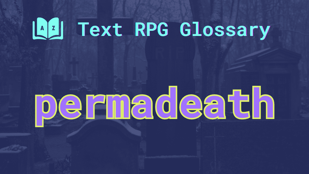 Permadeath Tombstones in a cemetery and the word: permadeath.