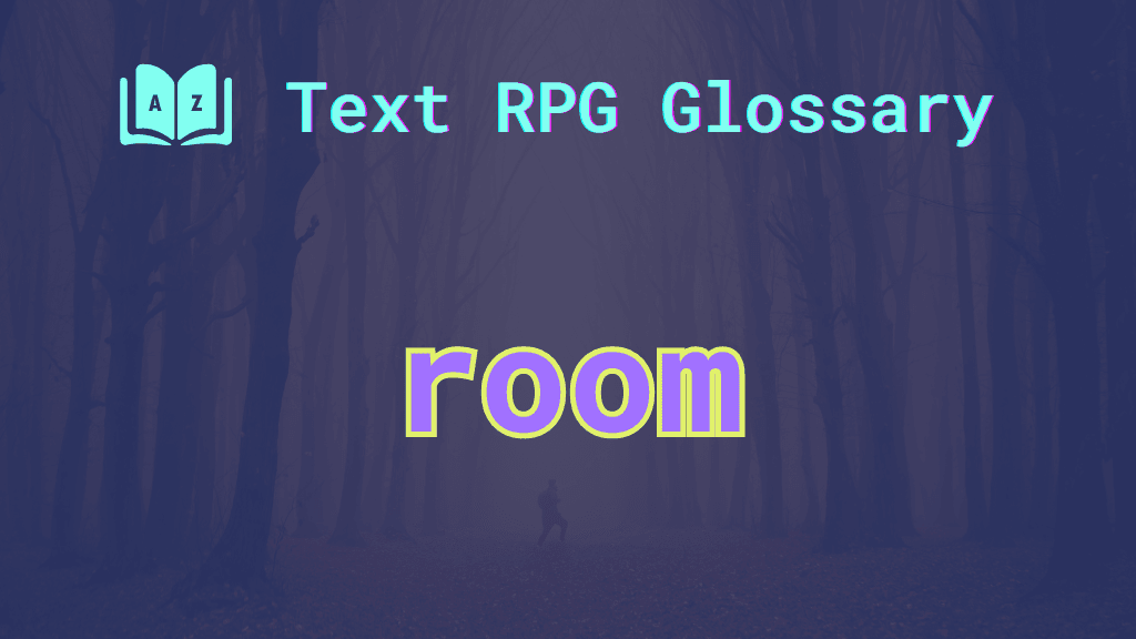 Room An eerie glen with the silhouette of a monster in the distance and the word: room.