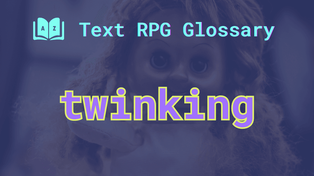 Twinking An unnerving looking doll and the word: twinking.